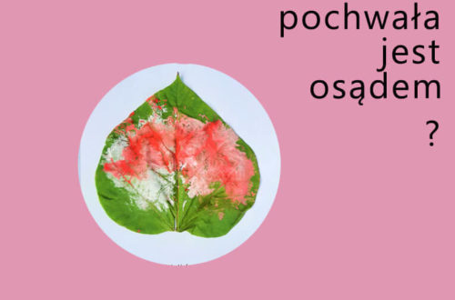 Chwalić nie chwalić?